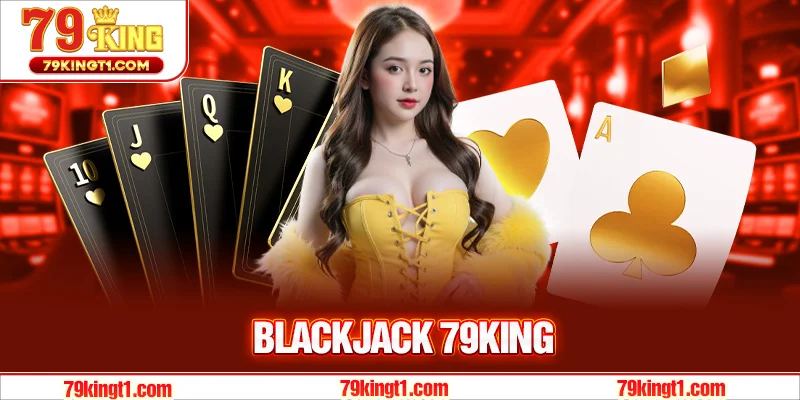 Tìm Hiểu Blackjack - Luật Chơi và Cách Chơi Chi Tiết 2025