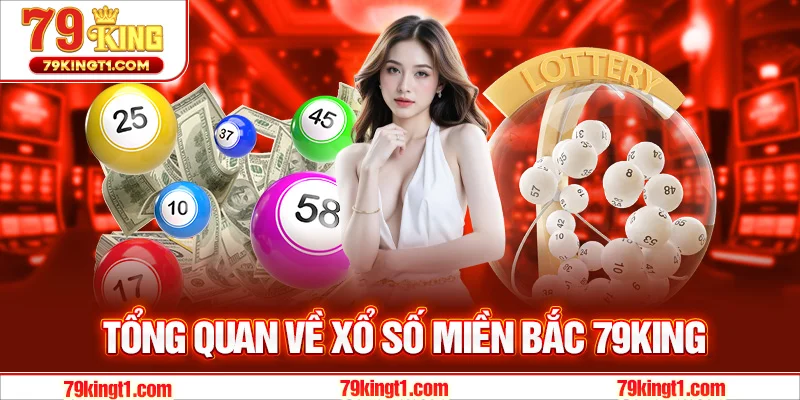 Tổng quan về xổ số miền Bắc